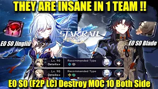 JINGLIU & BLADE IS INSANE IN 1 TEAM !! E0 S0 (F2P LC) Destroy MOC 10 Both Sides | Honkai Star Rail