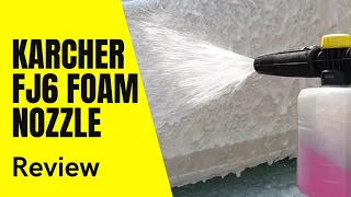 Karcher FJ6 foam nozzle review