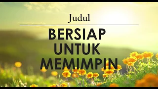 BERSIAP UNTUK MEMIMPIN | Renungan Harian 14 Juli 2019 (dengan TEXT) | "BAPA KITA PEDULI"