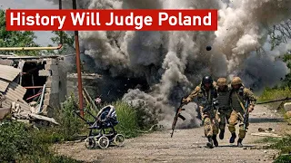 History Will Judge Poland