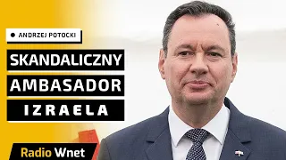 Potocki: Słowa ambasadora Izraela to bełkot. Izrael dokonał zbrodni wojenne. Robią to samo co Rosja