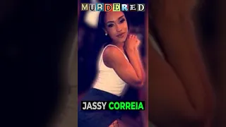 MURDERED: Jassy Correia #shorts #crime #truecrime