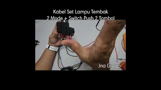 Jna # Kabel Set Relay Lampu Tembak 2mode plus Switch Push On 2 Tombol for 2 Mode Nyala