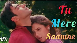 Tu Mere Saamne Video Song | Chori Chori | Ajay Devgan, Rani Mukherjee, Sonali Bendre | BollyHD 1080p
