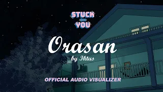 Iktus - Orasan (Stuck On You OST) (Official Visualizer)