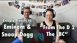 Couple Reacts to Eminem & Snoop Dogg "From The D 2 The LBC" MV