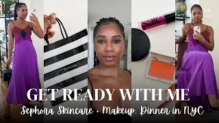 GET READY WITH ME! My Sephora Skincare & Makeup Favorites, NYFW Chat & NYC Dinner | MONROE STEELE