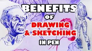 Benefits of Sketching/Drawing with Pen!