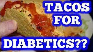 Tacos for Diabetics? You might be surprised!