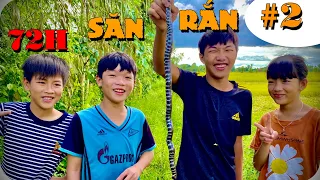 Anh Ba Phải | Thử Thách 72H Săn Bắt Phần 2 - Săn Rắn | 72 Hour Challenge