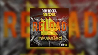 Colossus vs Reload (Hardwell Mashup) - Row Rocka vs Sebastian Ingrosso, Tommy Trash, John Martin...