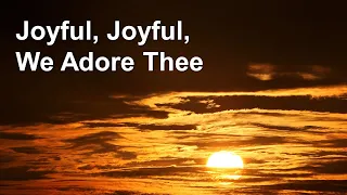 Joyful, Joyful, We Adore Thee (JUBILANT a cappella hymn)