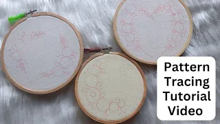 Embroidery Pattern Tracing : Step by step tutorial video for beginners ❤️ Embroidery for Beginners