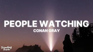 Conan Gray - People Watching (Lyrics)