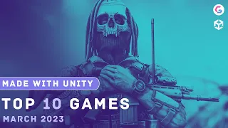 Top 10 Games - Made with Unity | March 2023