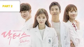 Full [eng sub] DOCTORS ep1 || part 2 || starring: park shin hye, kim rae won...#kdrama