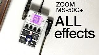 ALL effects / ZOOM MS-50G+ Multistomp全エフェクト弾いてみた