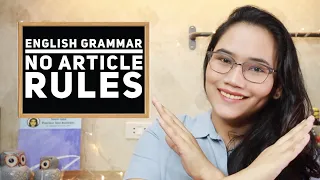 English Grammar: No Article Rules - A, An, The - CSE and UPCAT Review