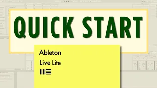 Ableton Live Lite Quick Start Tutorial