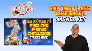 Rib13 Bass - Find The P-Bass Challenge II Answer Key