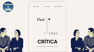 Past Lives Crítica sin Spoilers  ★★★★