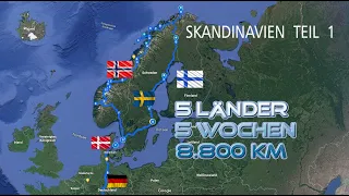 Skandinavien 2019 | Teil 1 | 5 Länder | 5 Wochen | 8.800 km |