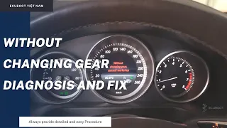 Mercedes Without Changing Gear Diagnostic and Fix