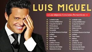 Luis Miguel ~ Mix Grandes Sucessos Románticas Antigas de Luis Miguel