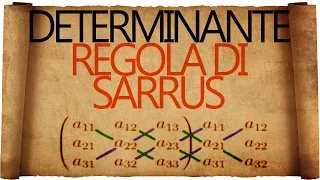 Determinante : Regola di Sarrus e Principali Proprietà