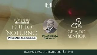 "CEIA DO SENHOR" | Pr. Anchieta Carvalho | Igreja Reformada em Vila Velha.