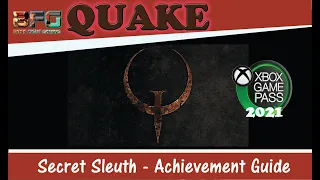 Quake - Xbox Achievement Guides - Secret Sleuth
