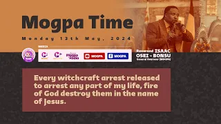DEFEATING ANTI-PROGRESSIVE FORCES || MOGPA TIME with REV. O B || 13 - 05 - 2024