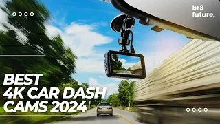 Best 4K Car Dash Cams 2024 🚗📹 My dream Dash Cam is Finally HERE!