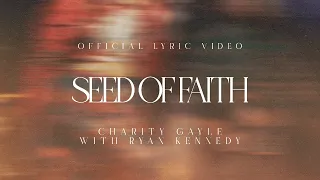 Charity Gayle - Seed Of Faith (Live / Official Lyric Video)