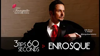 3 tips 60 seconds: the enrosque