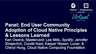 Panel: End User Community Adoption of Cloud Native Principles & Lessons Learned