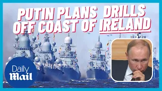 Ireland reacts angrily to planned Russian military exercises off its coast