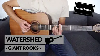 Watershed - Giant Rooks // Guitar Lesson (+ Beginner Version w/ Capo)