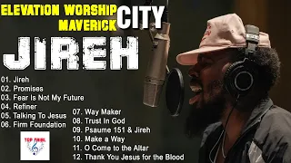 Jireh, Promises, Firm Foundation-Elevation Worship 2023 | TOP TRIBL - Chandler Moore | Maverick City