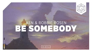 Ken & Robbie Rosen - Be Somebody (Official Lyric Video)