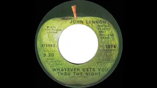 1974 HITS ARCHIVE: Whatever Gets You Thru The Night - John Lennon (w/E John) (a #1 record-stereo 45)