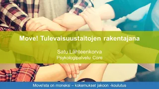 Move! tulevaisuustaitojen rakentajana - Satu Lähteenkorva