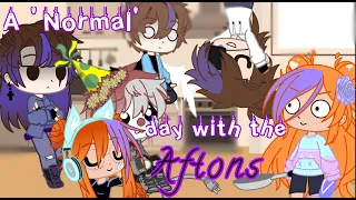 A "normal" day with the Aftons [] A bit of drama []