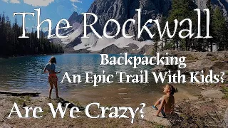 The Famous Rockwall Trail WITH KIDS - 55 km with a Lake and 3 Passes in the Canadian Rockies