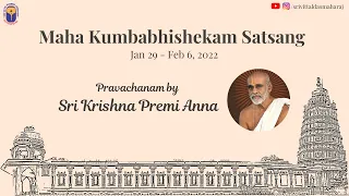 [Day 4] Sri Krishna Premi Anna Pravachan | Maha Kumbabhisheka Satsang 2022 | Live from Govindapuram