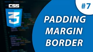 PADDING | MARGIN | BORDER | BOX-SIZING  [Урок 7] - Отступы в CSS /  @VladimirShaitan