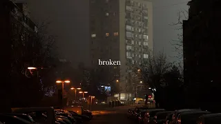 broken ~ isak danielson [ slowed ]