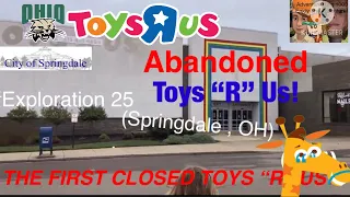 Abandoned Toys “R” Us - Springdale, OH