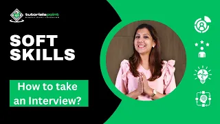 Soft Skills | How to take an Interview? | Skills Training | TutorialsPoint