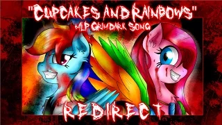 "Cupcakes and Rainbows" MLP Grimdark Song [REDIRECT]